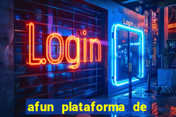 afun plataforma de jogos para ganhar dinheiro