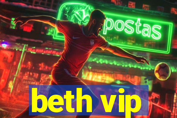beth vip