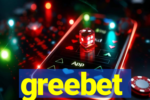 greebet