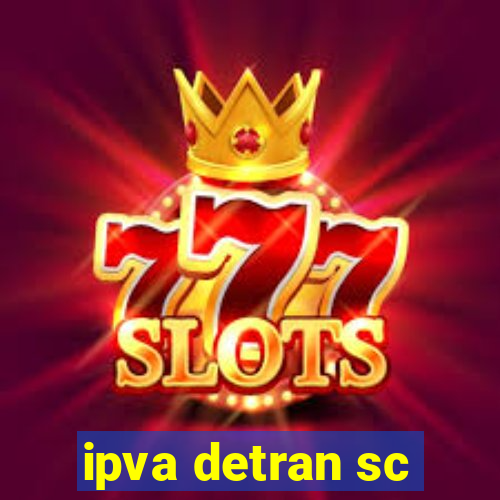 ipva detran sc