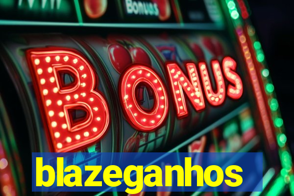 blazeganhos