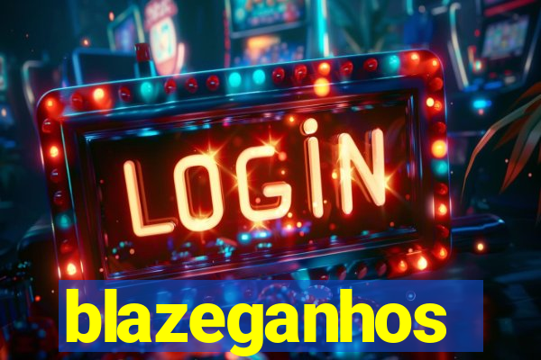 blazeganhos