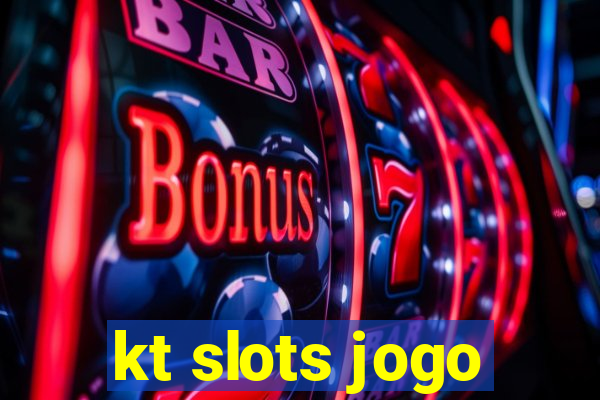 kt slots jogo