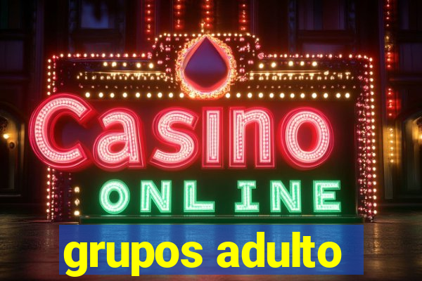 grupos adulto
