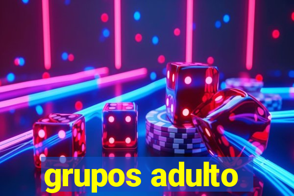 grupos adulto