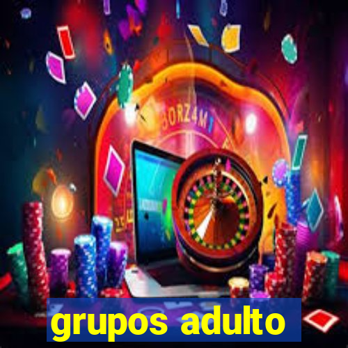 grupos adulto