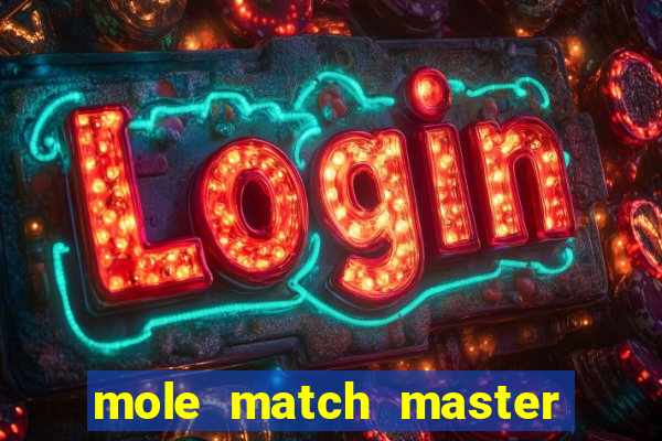 mole match master ganha dinheiro