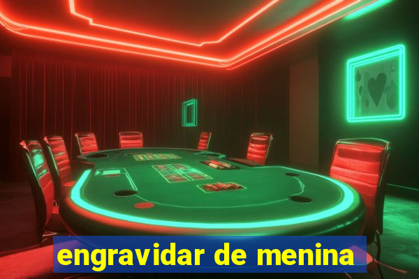 engravidar de menina