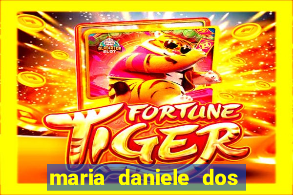 maria daniele dos santos dutra