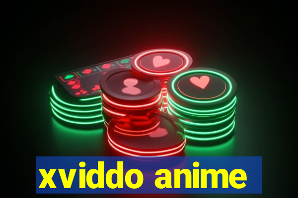 xviddo anime
