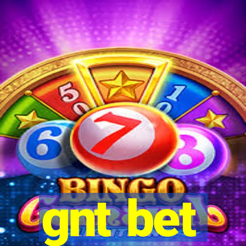 gnt bet