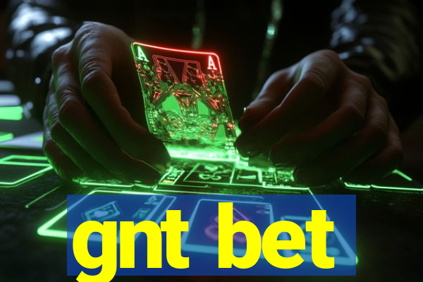 gnt bet