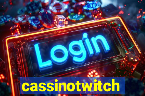 cassinotwitch