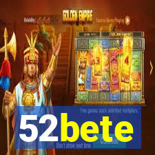 52bete