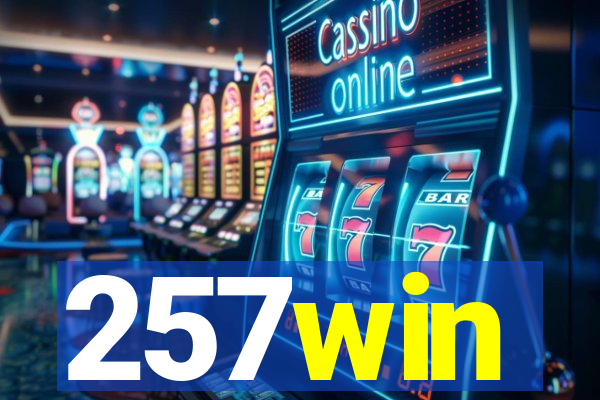 257win