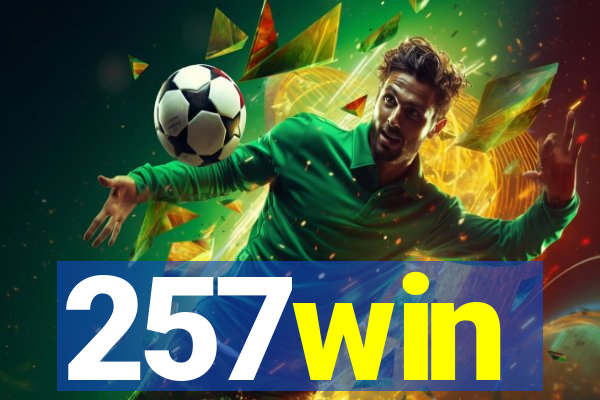 257win