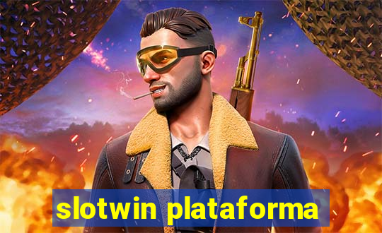 slotwin plataforma