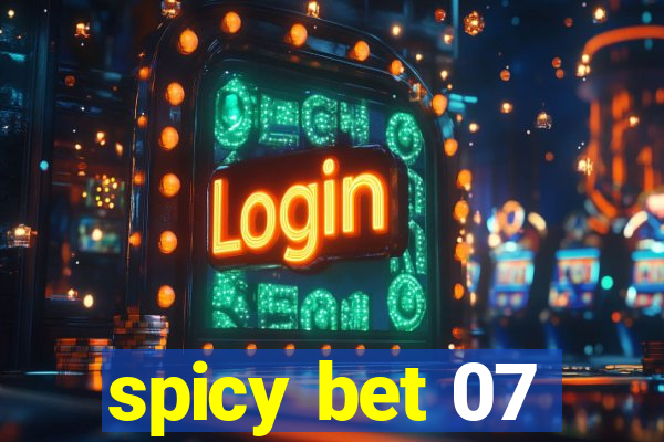 spicy bet 07