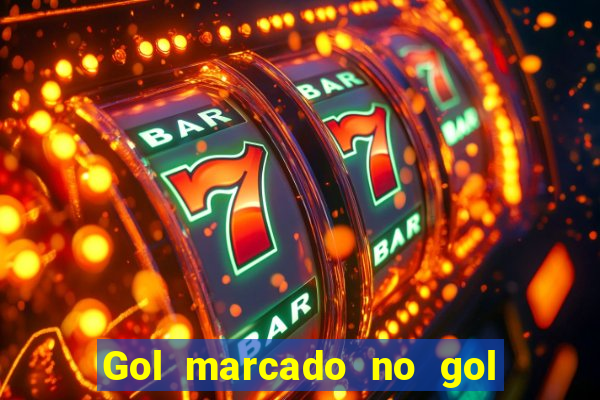 Gol marcado no gol marcado betano