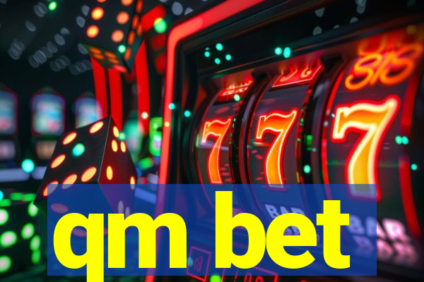 qm bet