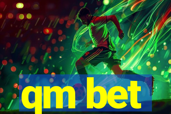 qm bet