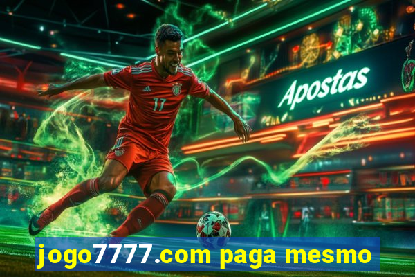 jogo7777.com paga mesmo