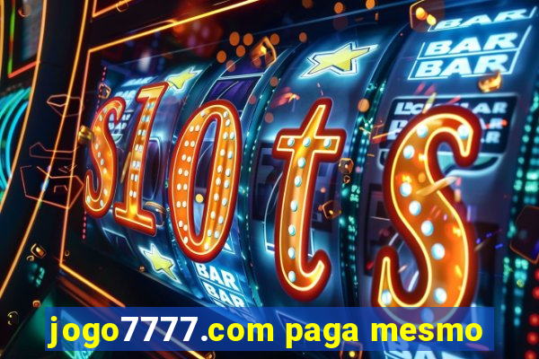jogo7777.com paga mesmo
