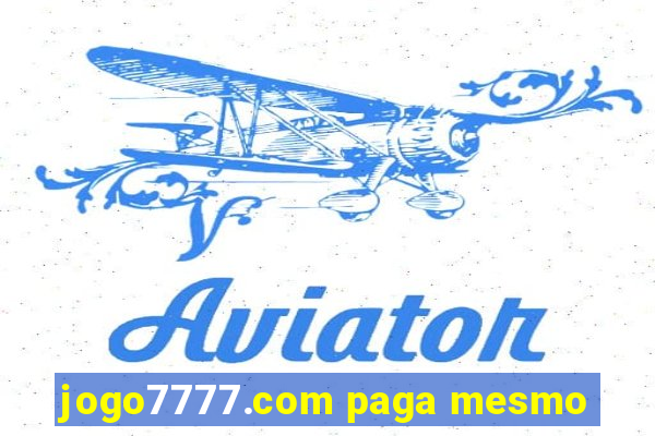 jogo7777.com paga mesmo