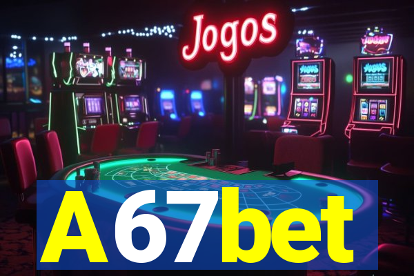A67bet