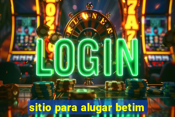 sitio para alugar betim