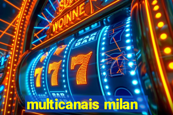 multicanais milan