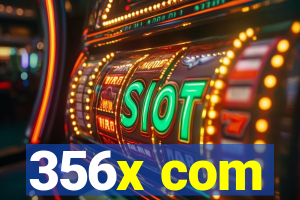 356x com