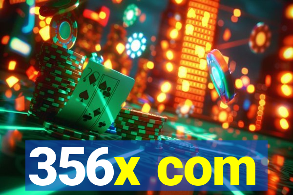 356x com