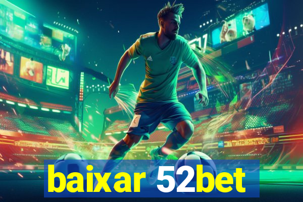 baixar 52bet
