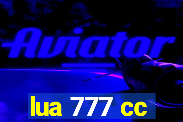 lua 777 cc