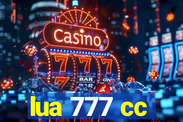 lua 777 cc