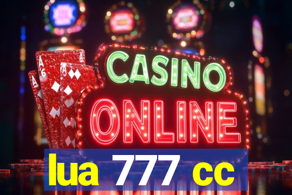 lua 777 cc
