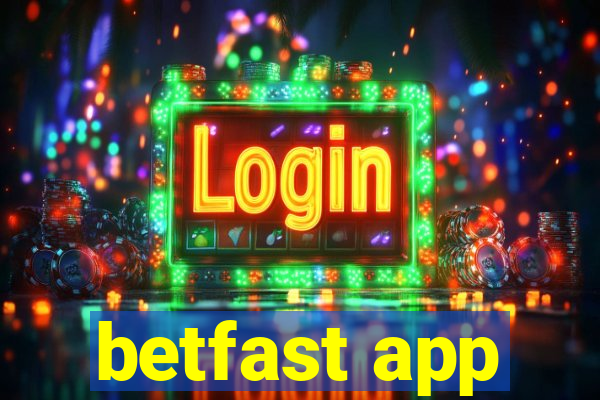 betfast app