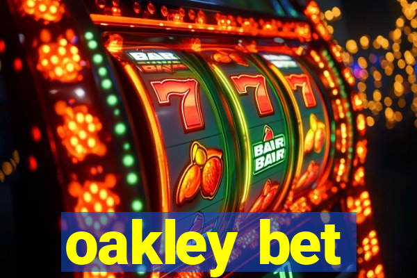oakley bet