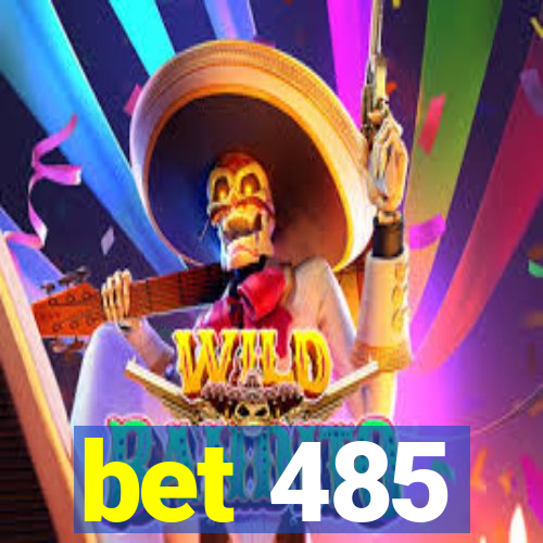 bet 485