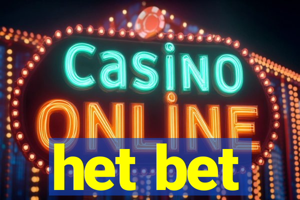 het bet