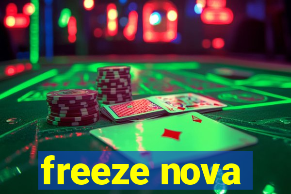 freeze nova