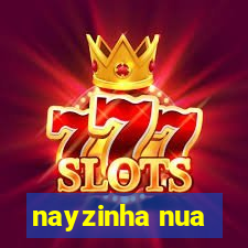 nayzinha nua
