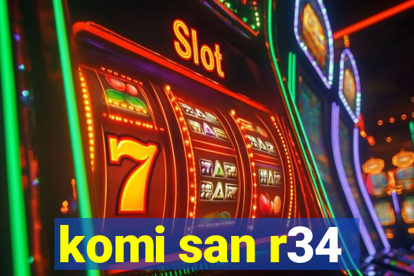 komi san r34