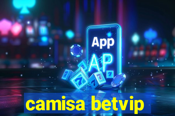 camisa betvip
