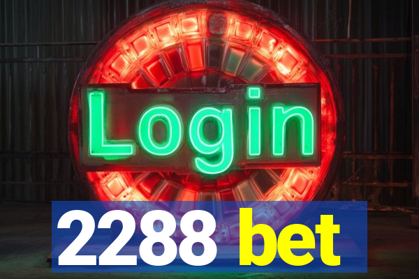 2288 bet