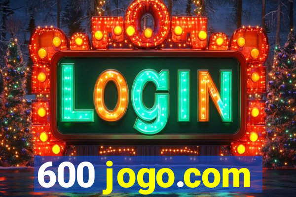 600 jogo.com