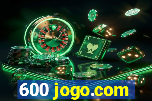 600 jogo.com