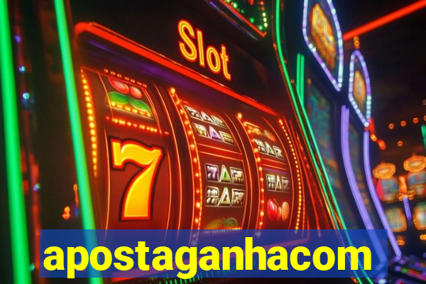 apostaganhacom