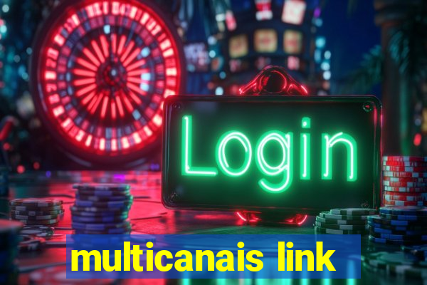 multicanais link